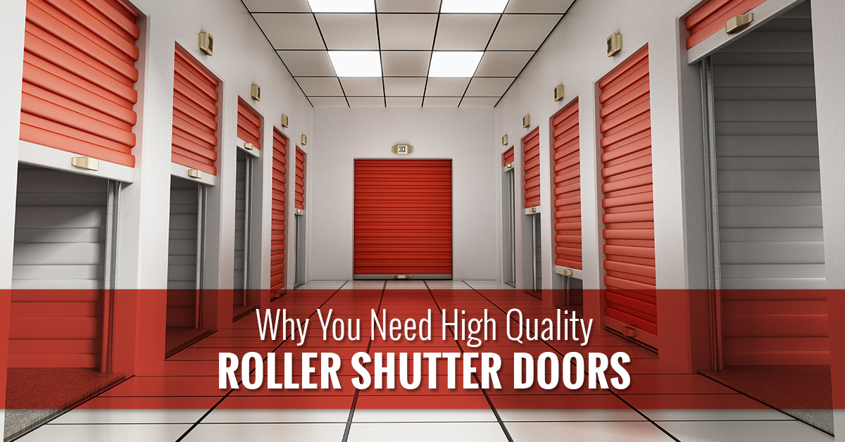 Why-You-Need-High-Quality-Roller-Shutter-Doors-5ab10f50541e5